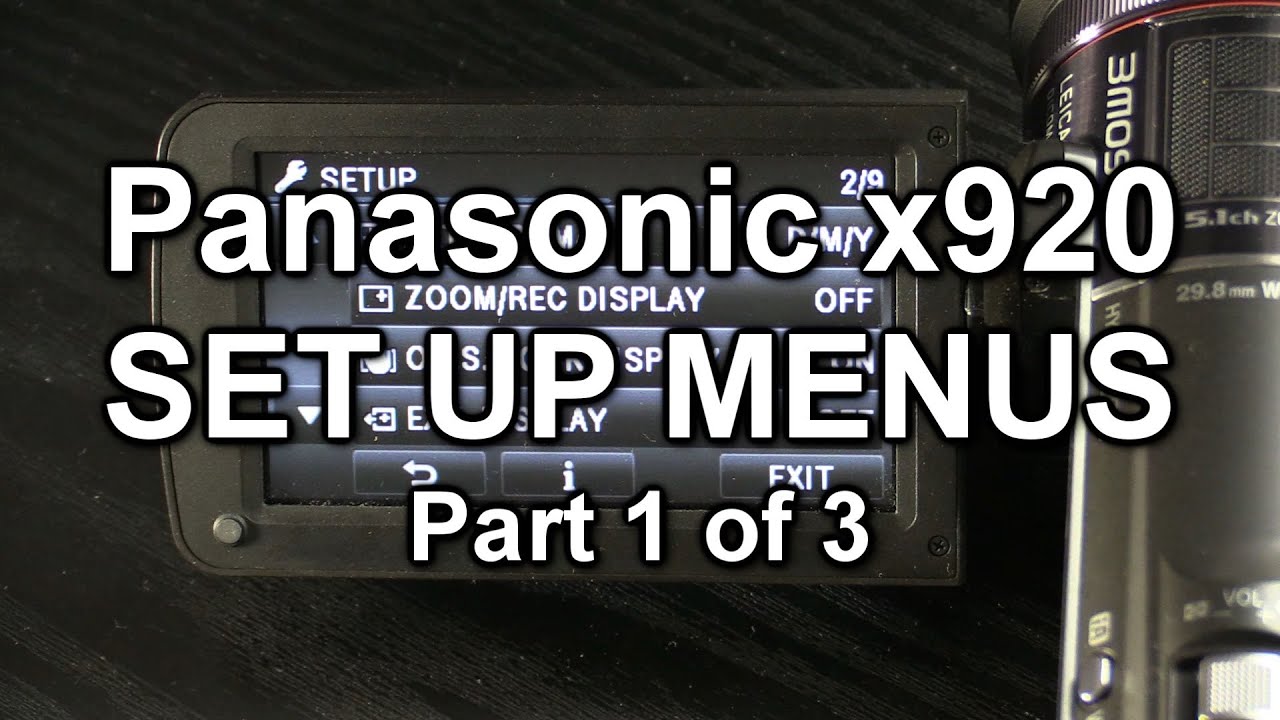 Panasonic x920 set up and configuration menus: Part 1