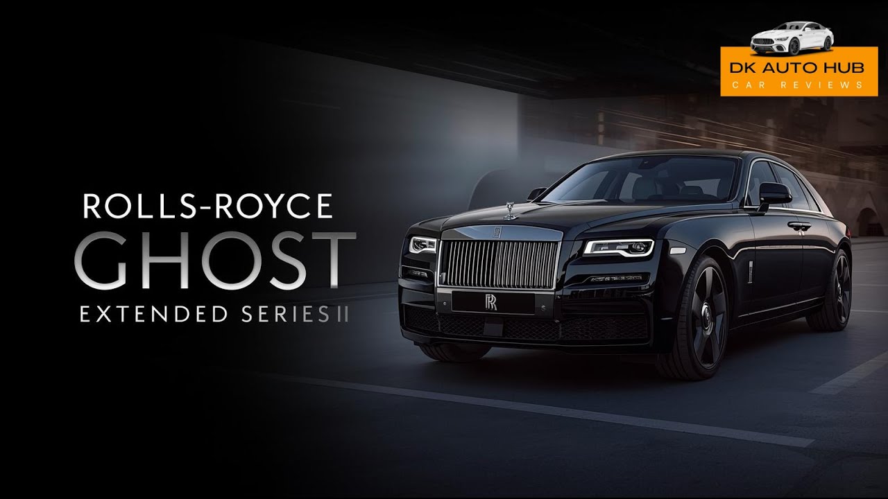 Rolls-Royce Ghost Extended Series II 2026 | First Look, Specs & Ultra-Luxury Sedan 🚘✨
