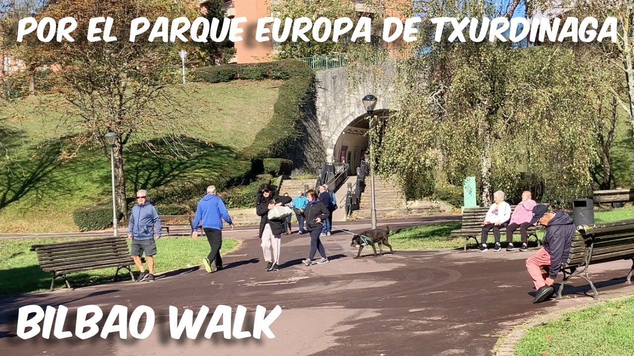 Caminando por el Parque Europa de Txurdinaga. Bilbao Walk. 28 Octubre 2025.