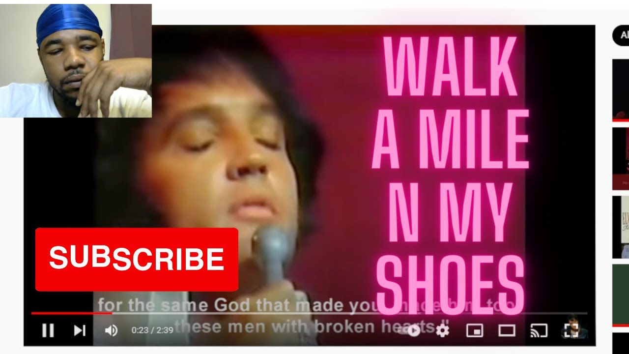 Elvis Presley-Walk A Mile In My Shoes (Must Watch Reaction)