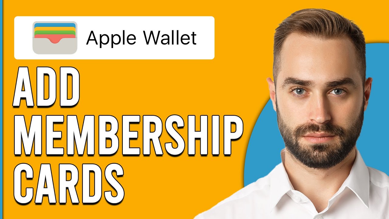 How To Add Membership Cards To Apple Wallet (How Do I Add Membership Cards To Apple Wallet?)