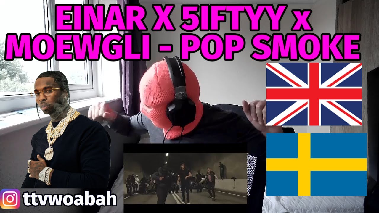 PARTY!! 🇸🇪 🇬🇧 Einár x 5iftyy x Moewgli - Pop Smoke (officiell musikvideo) | REACTION | SWEDISH MUSIC