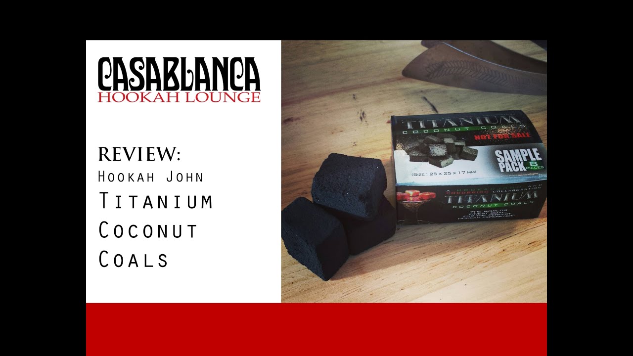 Review: Titanium Coconut Coals by Hookah John