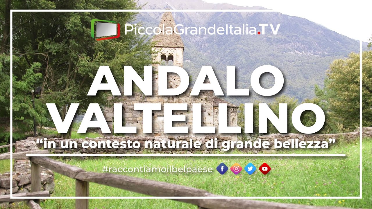 Andalo Valtellino - Piccola Grande Italia