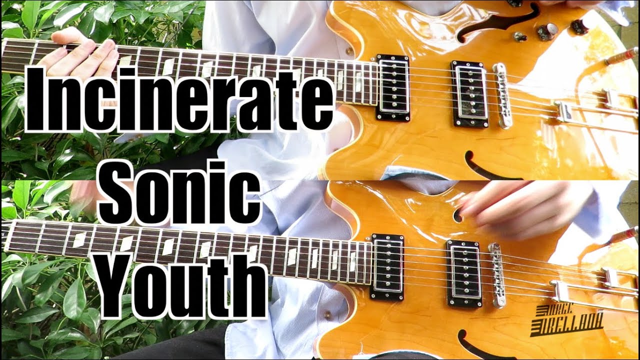 Incinerate - Sonic Youth ( Guitar Tab Tutorial & Cover )