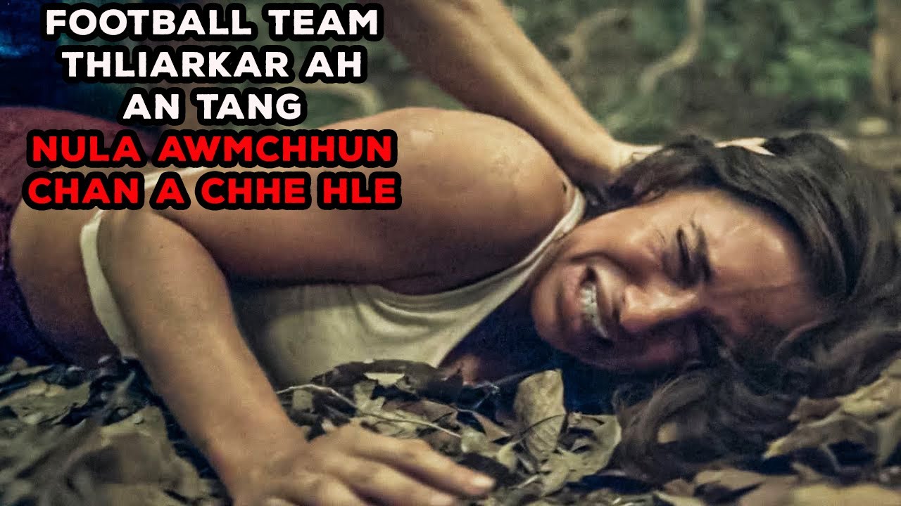 US Football Team THLIARKAR Ah An Tang | Eitur Leh Nula Inchuh Vangin Tualthahna A Thleng