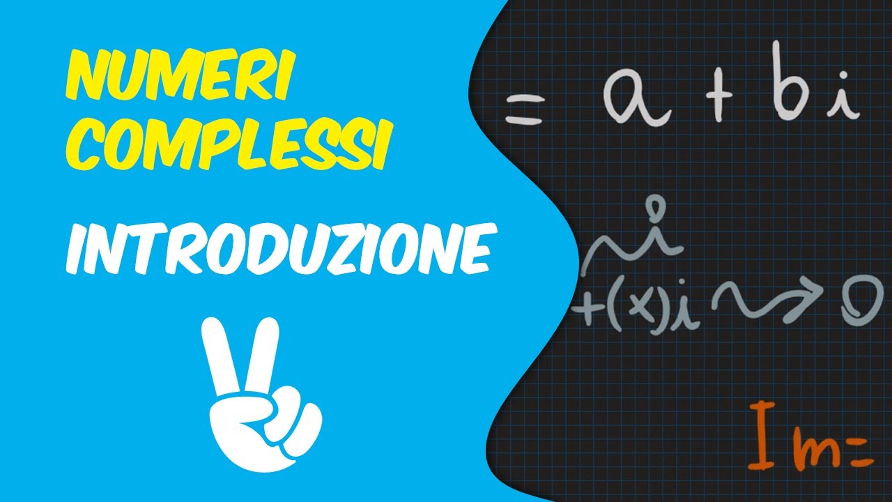 Introduzione Numeri Complessi