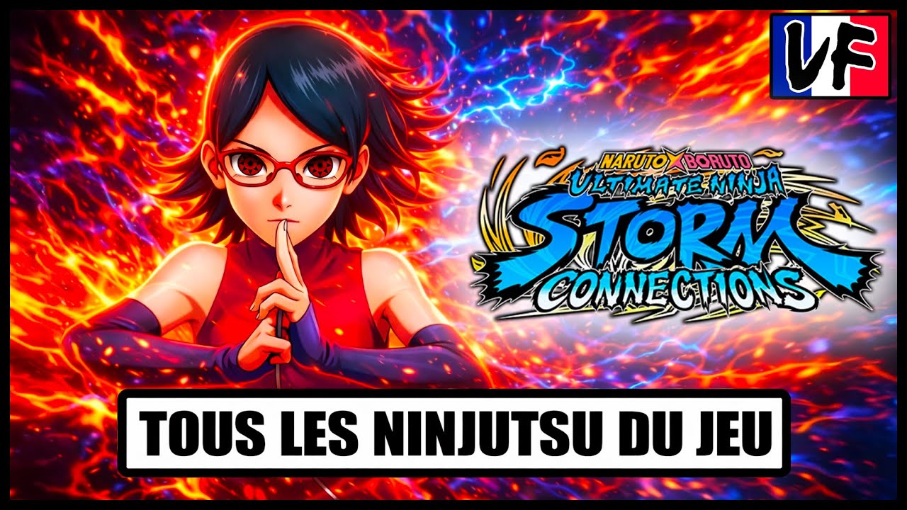 TOUS LES NINJUTSU EN VF NARUTO X BORUTO : ULTIMATE NINJA STORM CONNECTIONS