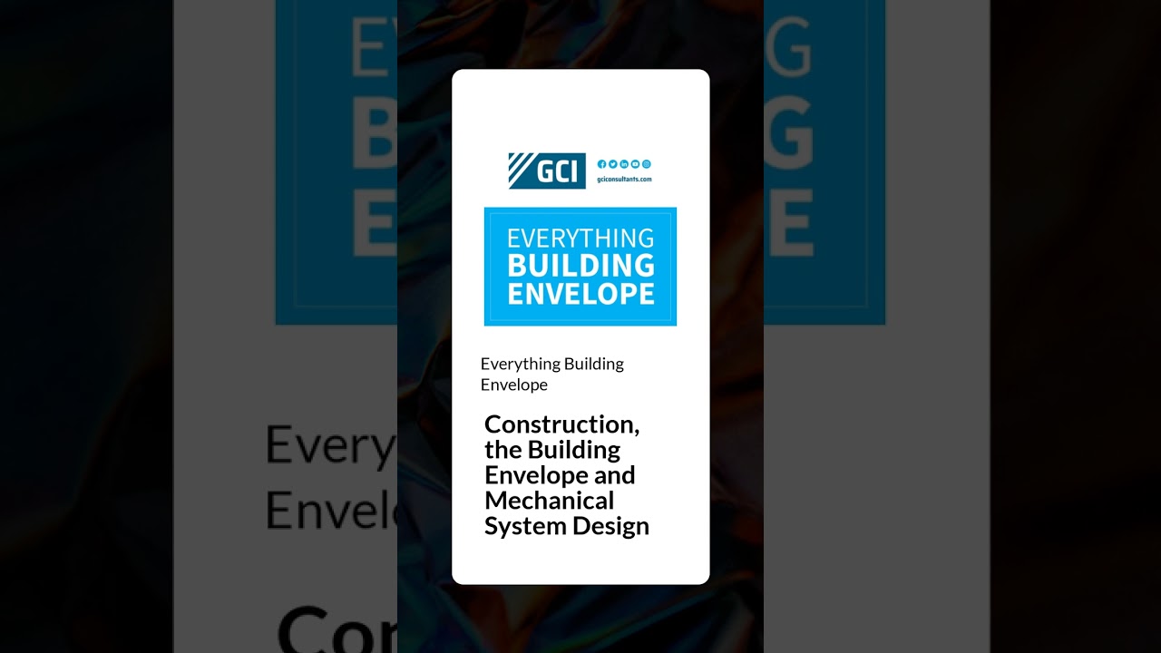 Construction, the Building Envelope and Mechanical System Design | Everything Building Envelope