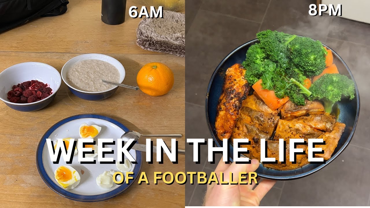Week in the Life of a Footballer | What I Eat in a Week (Meals & Nutrition)