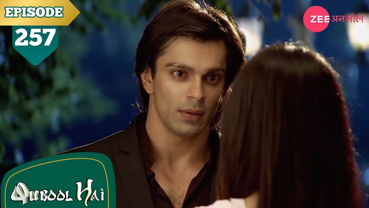असद ने बताई ज़ोया को उसकी परेशानी | Qubool Hai | Full Episode - 257 | Surbhi | Karan | Zee Anmol