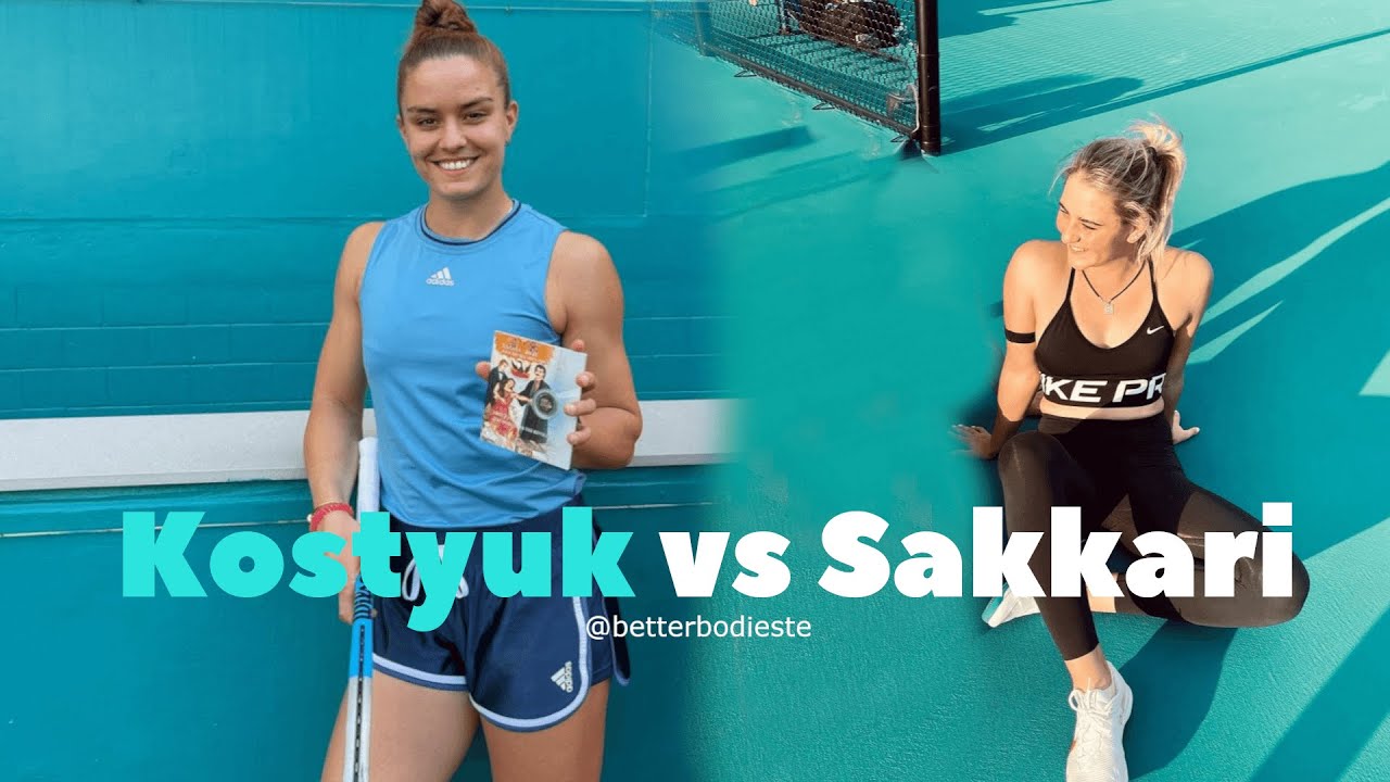 Kostyuk vs Sakkari Workout Routine