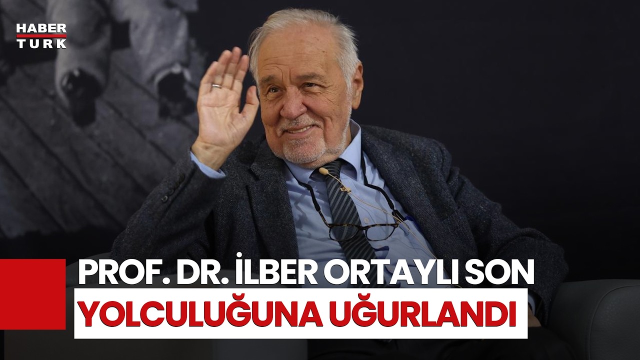 Tarihin Kutup Yıldızına Veda: Prof. Dr. İlber Ortaylı Son Yolculuğuna Uğurlandı