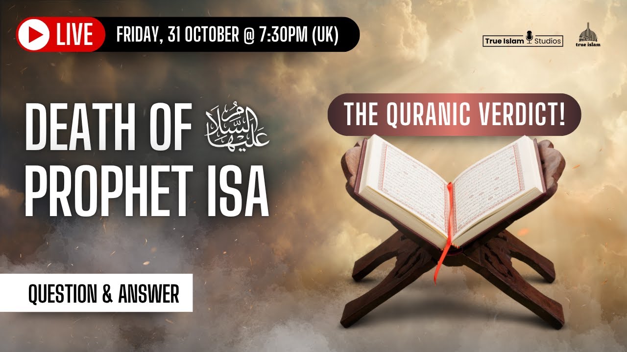LIVESTREAM: Death of Prophet Isa