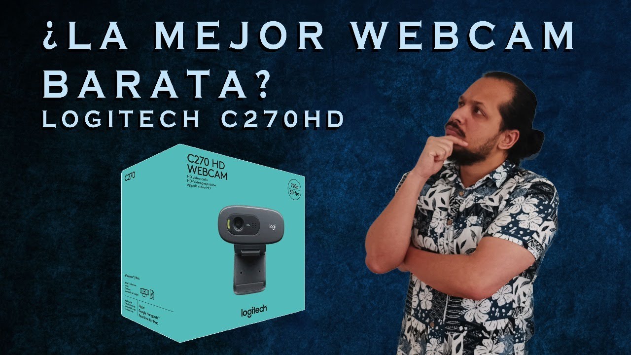 😍😍 LA MEJOR WEBCAM BARATA 😱😱 LOGITECH C270 HD 👍