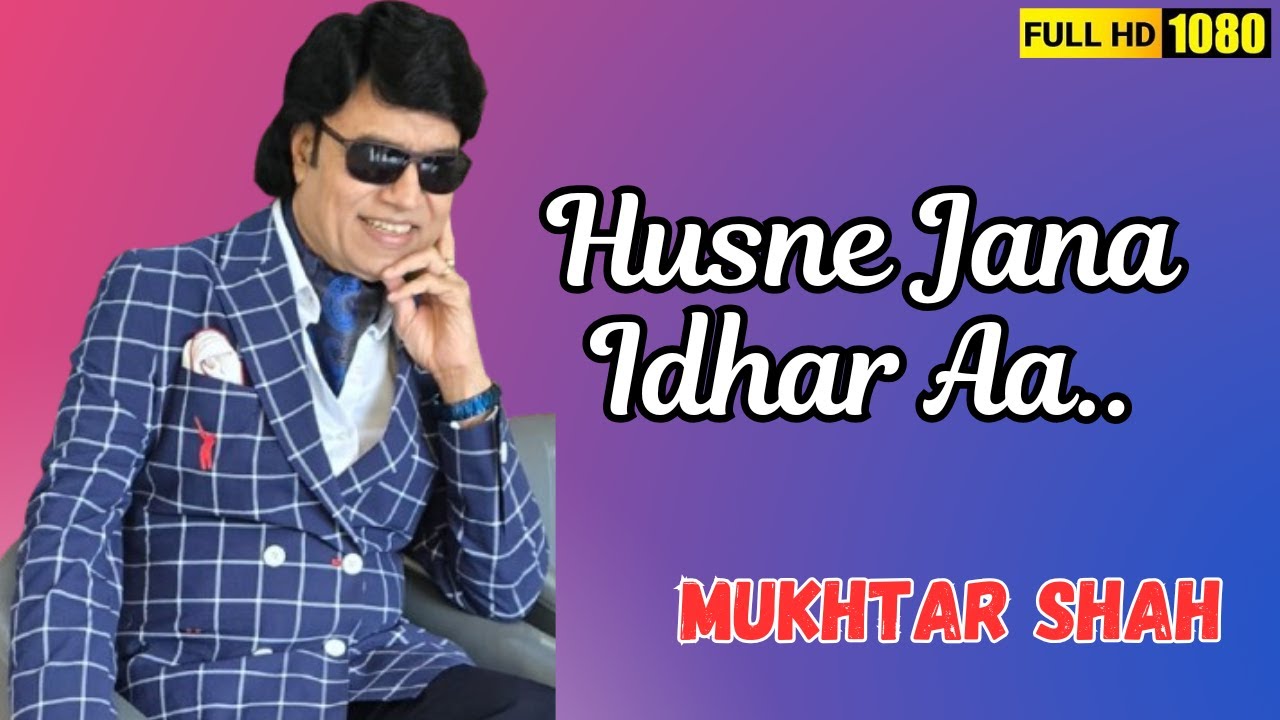 Husne Jaana Idhar Aa I Saathi I Mukhtar Shah Singer I Mukesh
