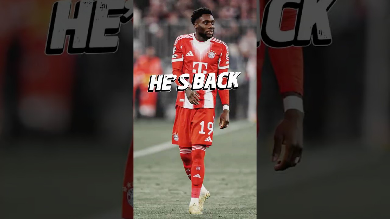 Alphonso Davies Returns After 9 Months Out
