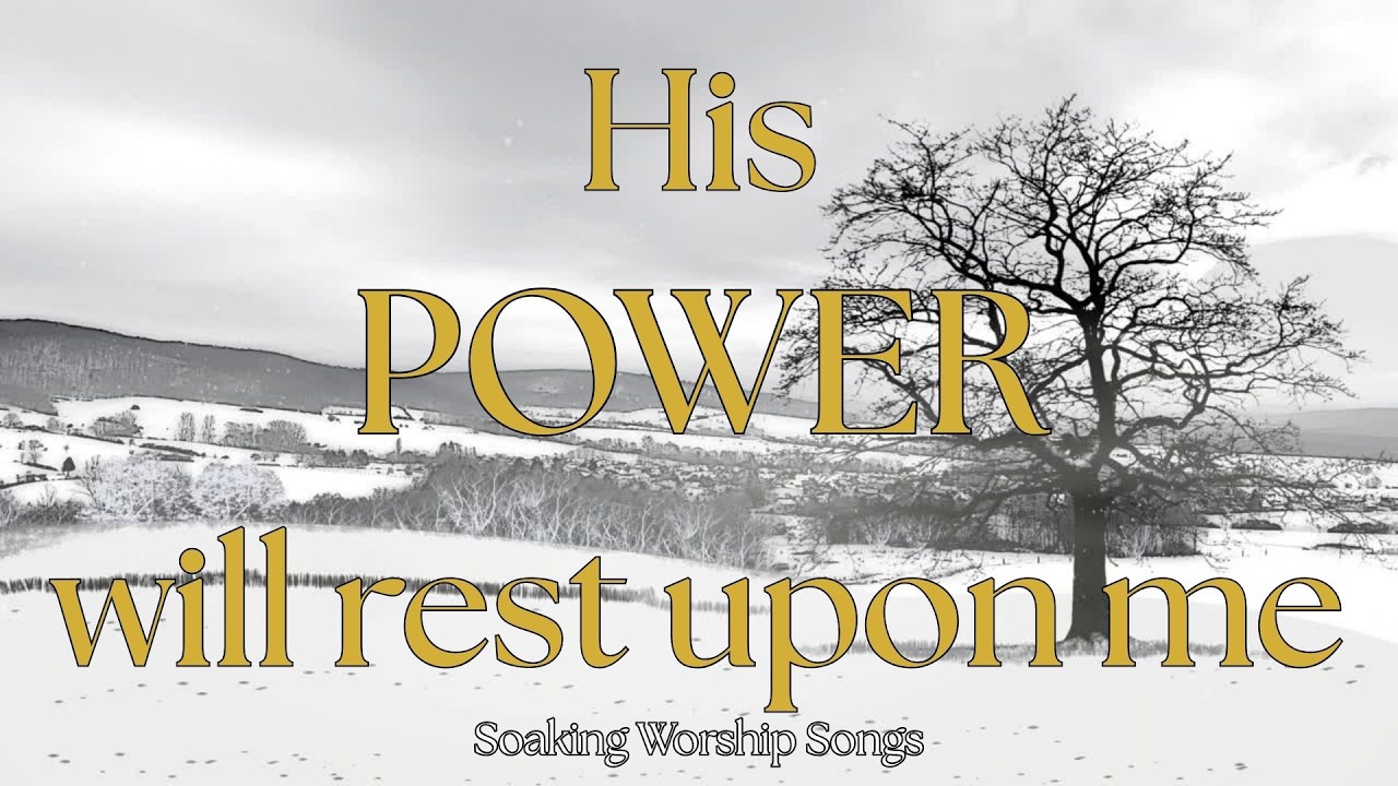Soaking Worship - Let God’s POWER work in you