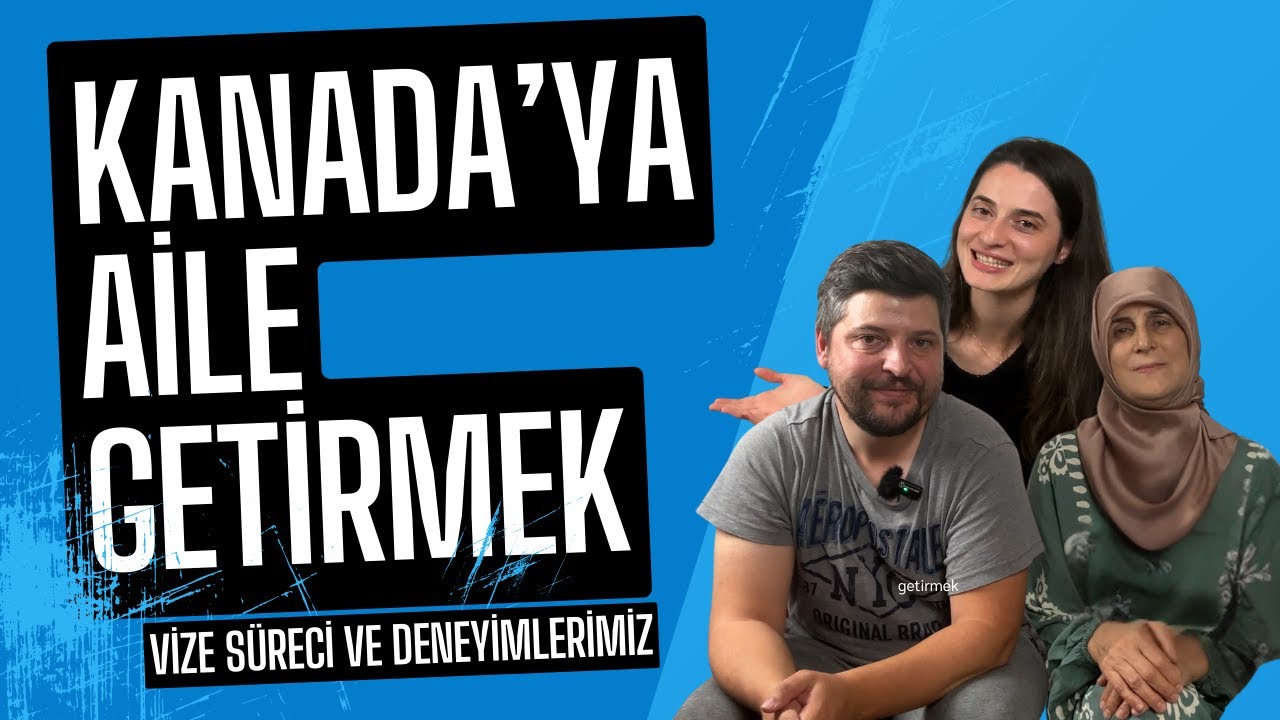 Kanada'ya Aile Getirmek // Vize Süreci Ve Deneyimlerimiz // Annemizi Vancouver'a Getirdik