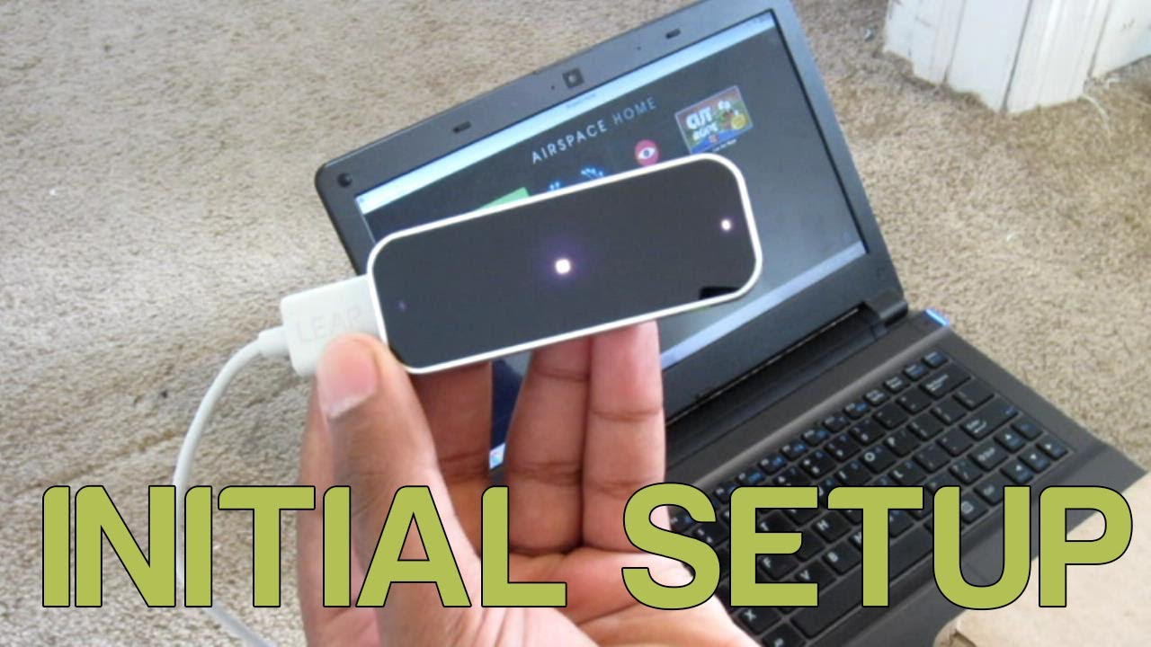 Initial Setup: Leap Motion Controller