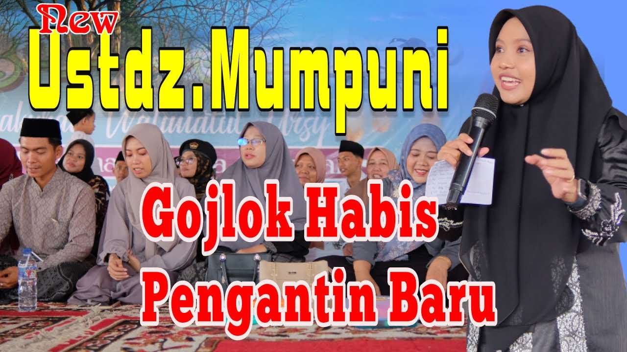 🔴PENGAJIAN WALIMATUL URSY USTDZ. MUMPUNI DILAMPUNG  (10 - 12- 2024 ) 💔GOJLOK HABIS PENGANTIN BARU ❗❗