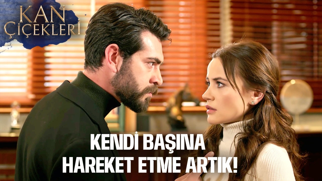 Başımıza Gelenler Senin Yüzünden! | Kan Çiçekleri