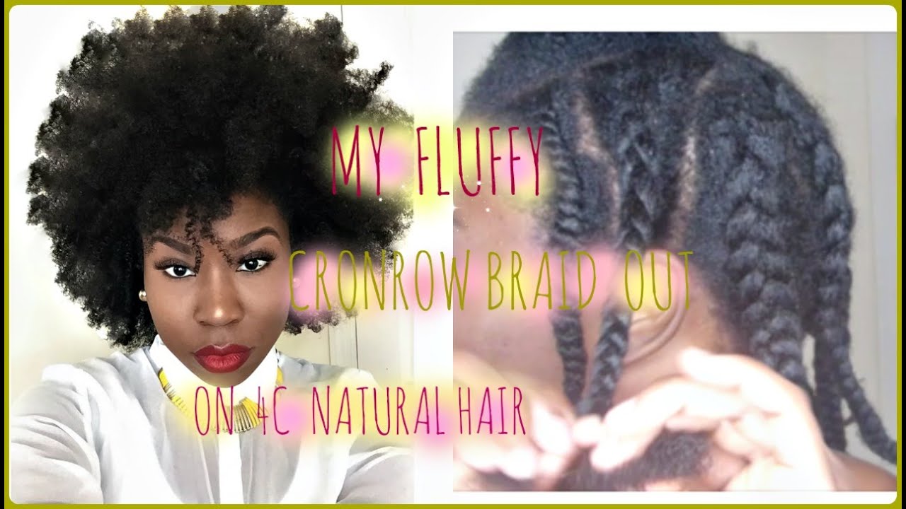 Cornrow Braid Out on 4c Natural Hair