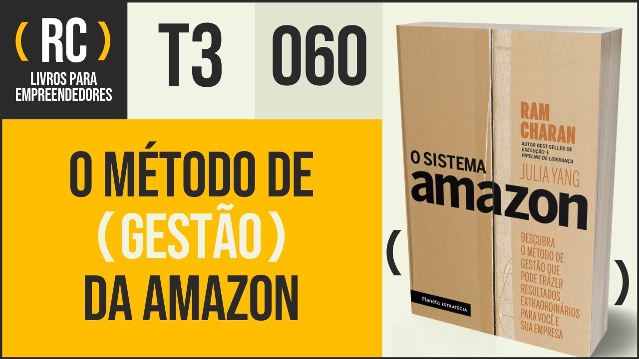 O sistema Amazon, resumo do livro de Ram Charan