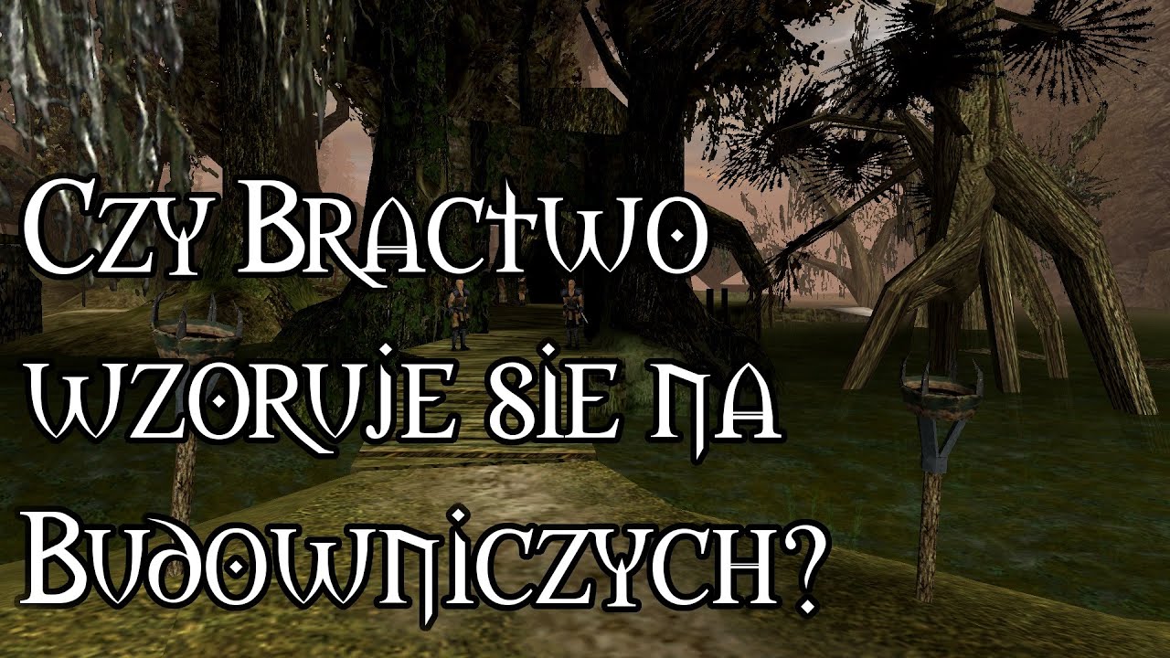 CZY BRACTWO WZORUJE SIĘ NA BUDOWNICZYCH? | GOTHIC