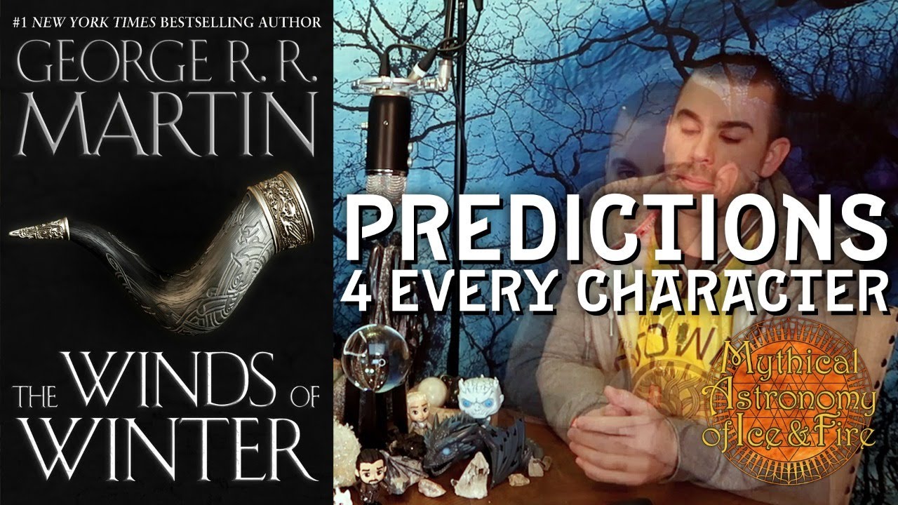 Winds of Winter Predictions for EVERY Character