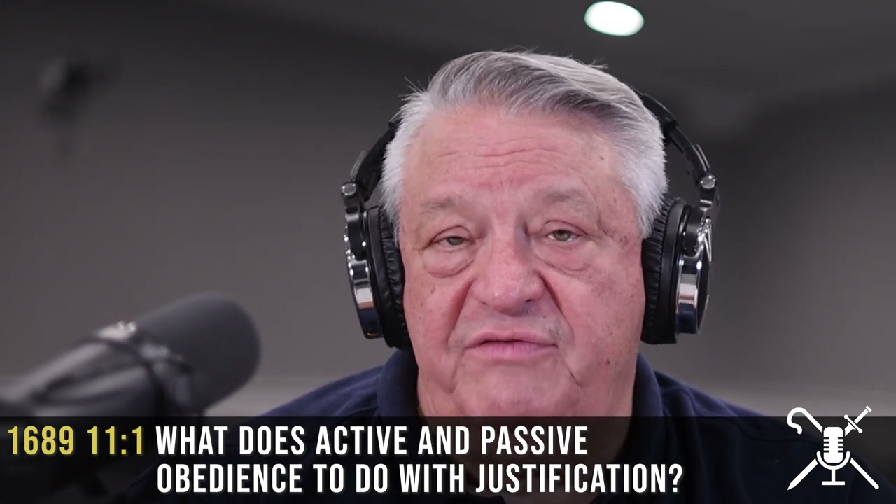 What does active and passive obedience to do with justification? | Confessing the Faith