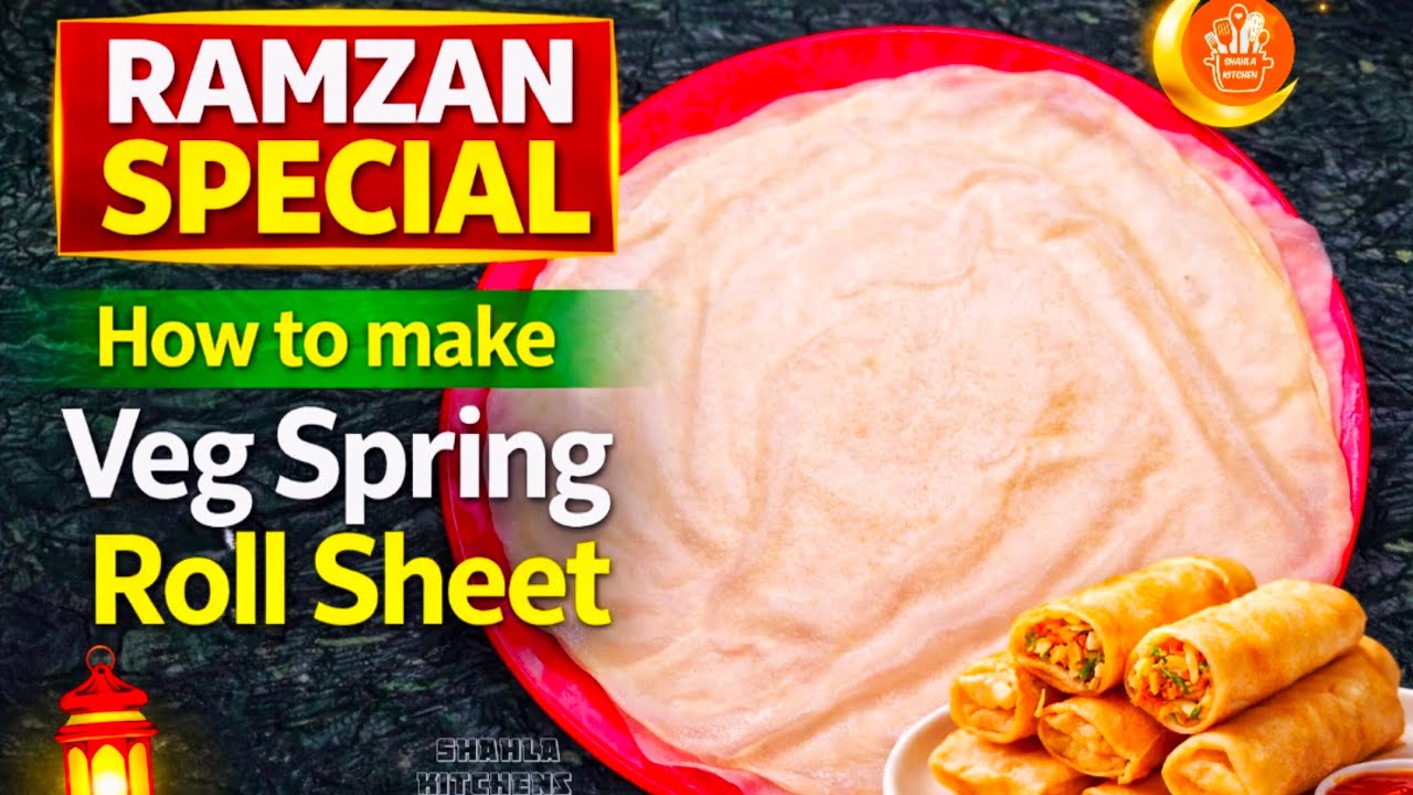 भाप में एक साथ 100 स्प्रिंग रोल शीट Ramzan special Ep 05Veg Spring Roll Sheet @ShahlaKitchen777 