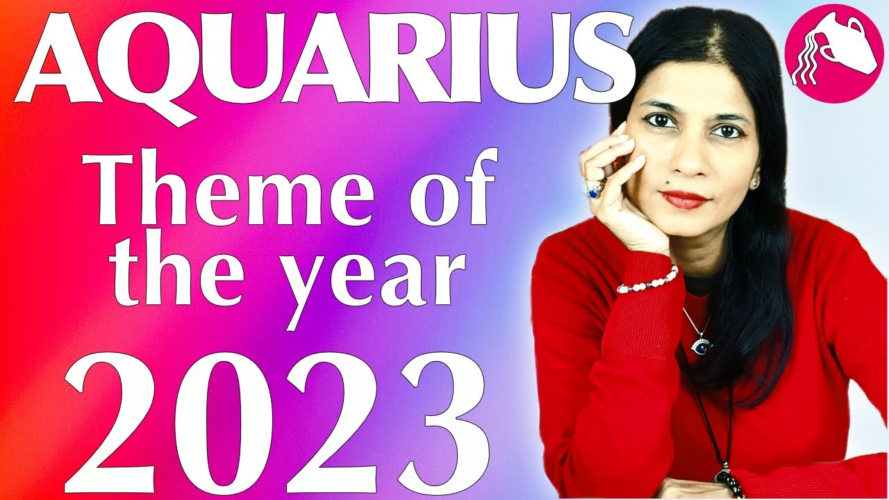 AQUARIUS 2023 theme of the year