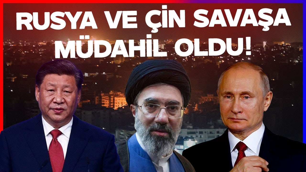 RUSYA VE ÇİN SAVAŞA MÜDAHİL OLDU! İran'a Tarihi Destek
