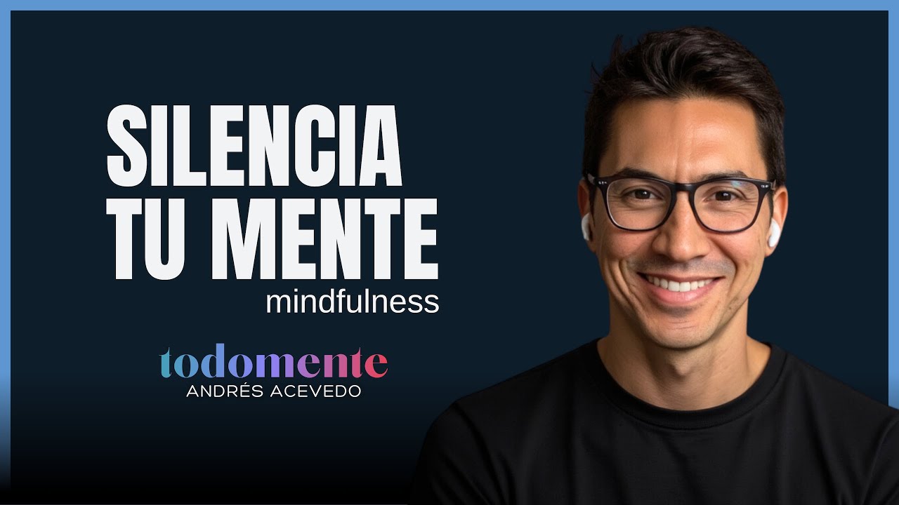 El Silencio de la Mente • Mindfulness (20 min) • todomente