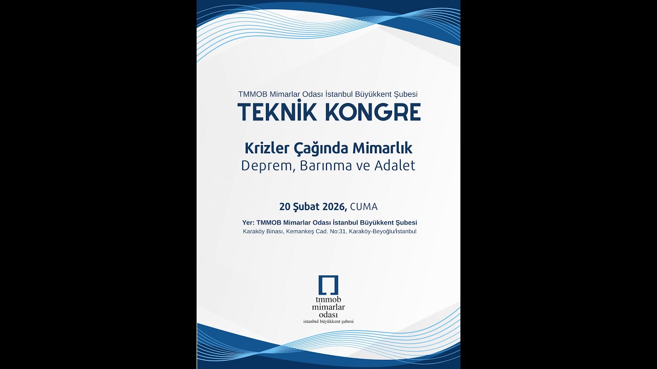 Teknik Kongre- Krizler &Ccedil;ağında Mimarlık: Deprem, Barınma ve Adalet