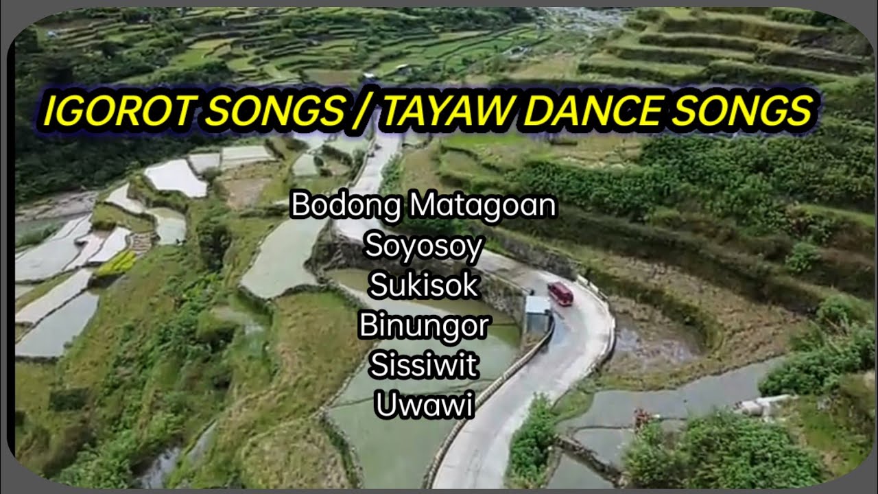 IGOROT SONGS || NIGHT ROAD TRIP
