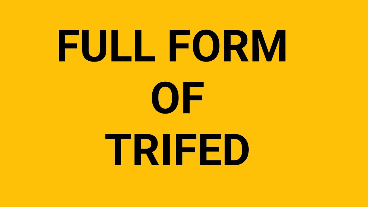 FULL FORM OF TRIFED (PART-1851) // WHAT IS THE FULL FORM OF TRIFED ?// TRIFED FULL FORM