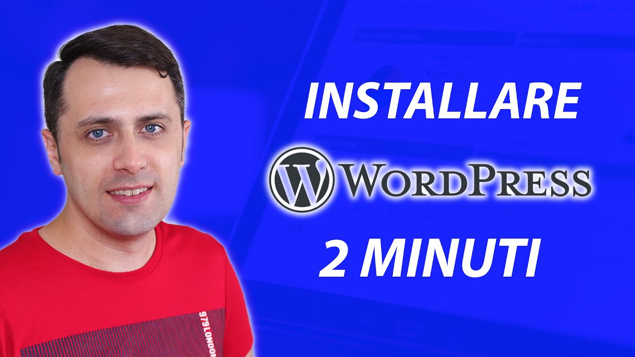 Come installare WordPress in 2 MINUTI [Guida passo passo pratica]