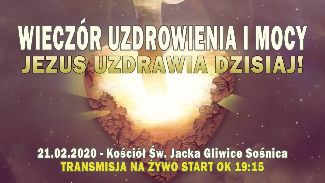 #DotykBoga Wiecz&oacute;r Uzdrowienia i Mocy 21.02.2020