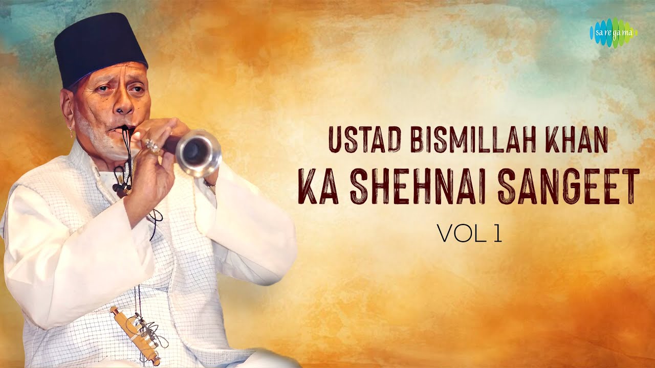 Ustad Bismillah Khan ka Shehnai Sangeet Vol 1 | Tilakkamod | Maru Behag | Mishra Khamaj