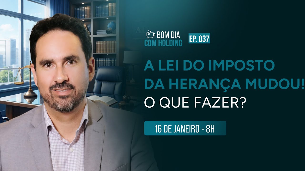 A Lei do Imposto da Herança mudou! O que fazer?
