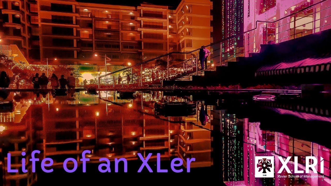 Life Of An XLer || XLRI Jamshedpur