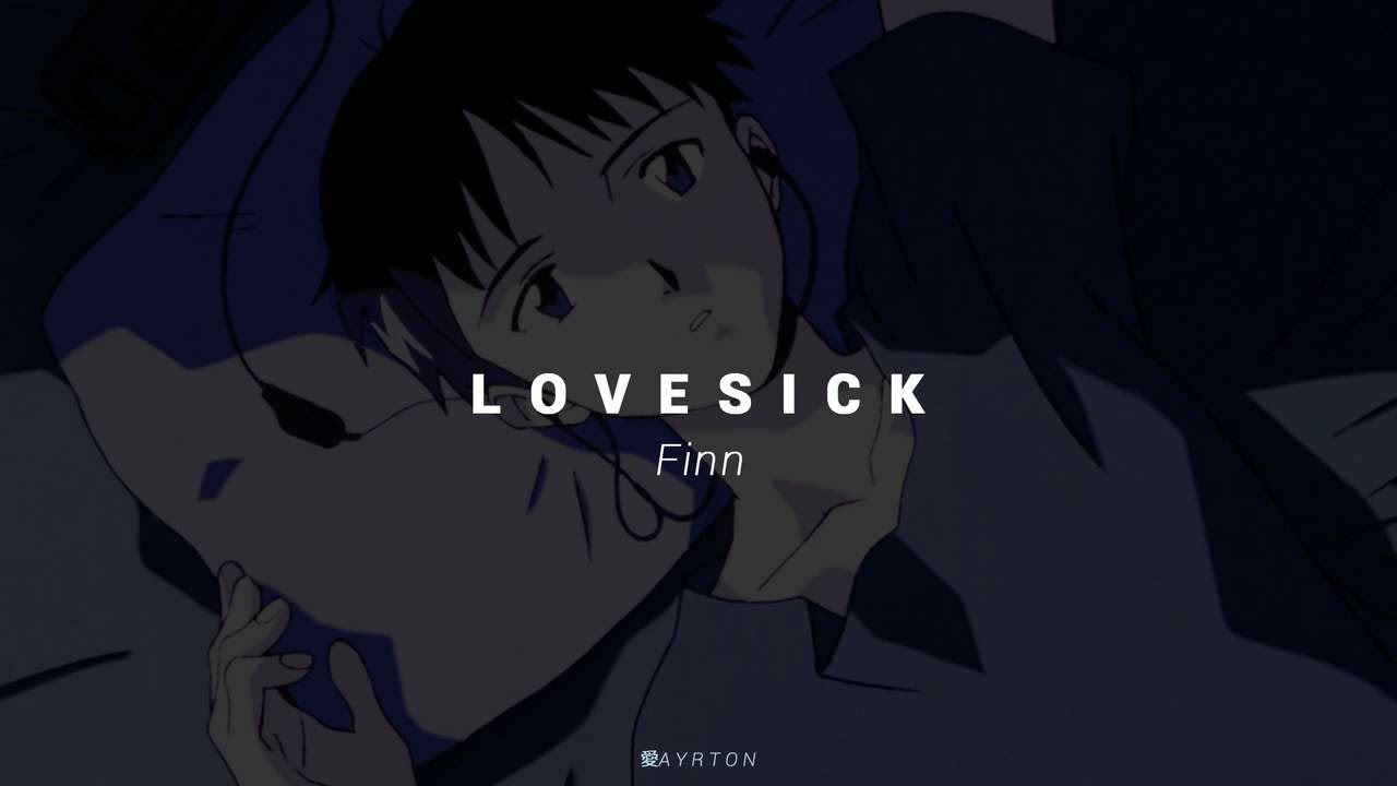 Finn - Lovesick ( s l o w e d + r e v e r b )