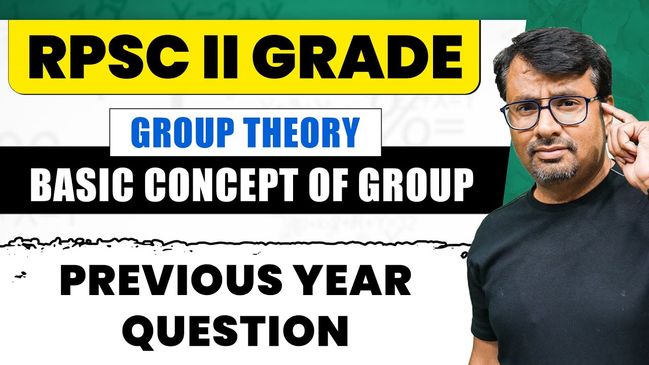RPSC II GRADE Mathematics | Basic Concept of Group | Previous Year Question by GP Sir