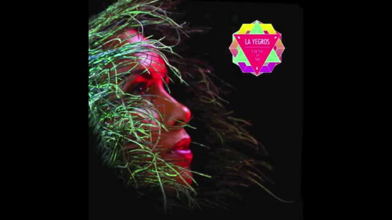 La Yegros - Viene de Mi