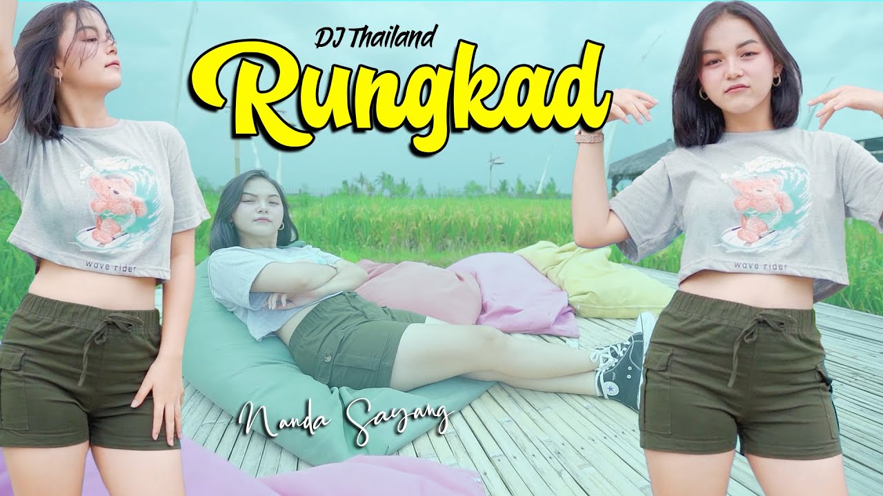 Rungkad  |  dj remix Thailand Style ~ Nanda Sayang