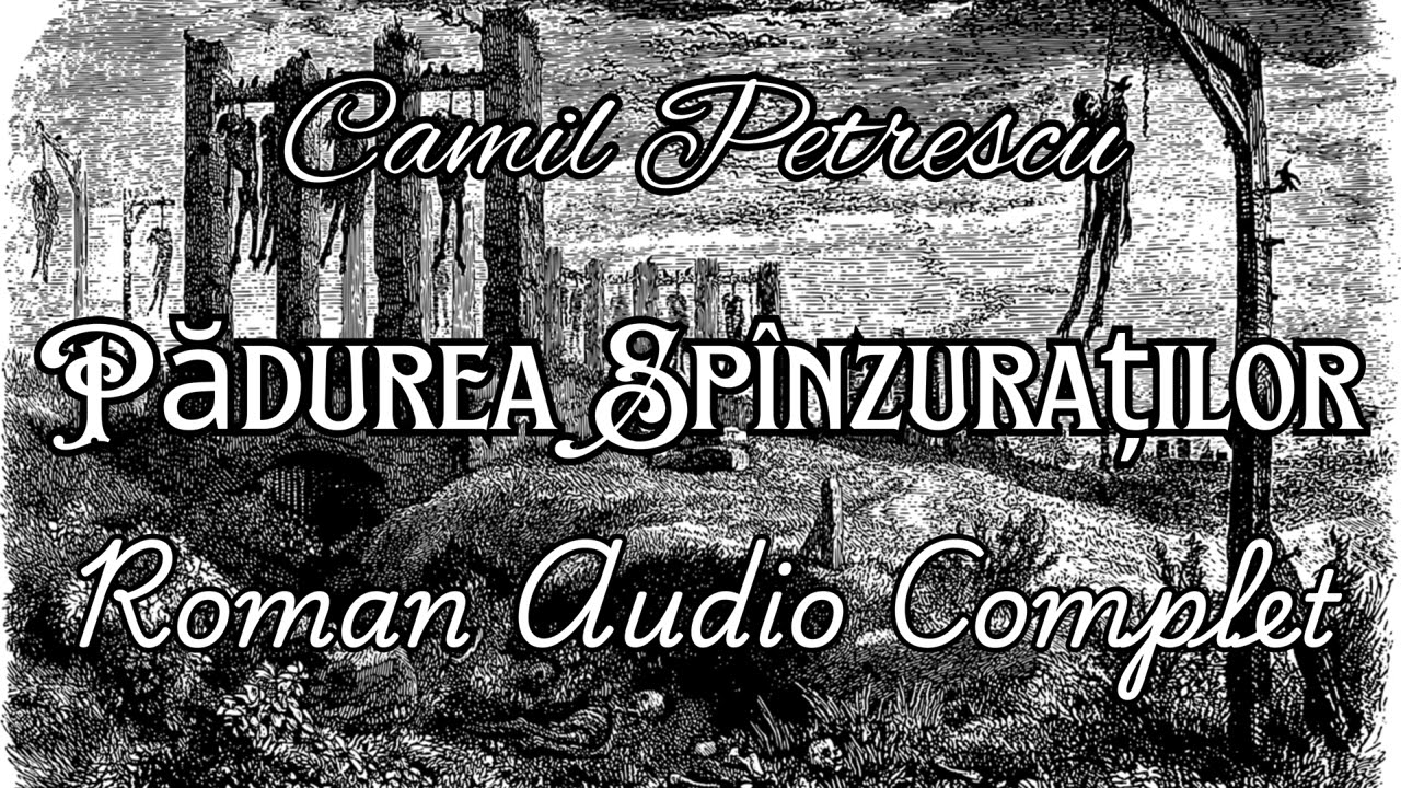 Pădurea Spânzuraților - Liviu Rebreanu | Roman audio complet | Carti Audio Remarcabile 🎧📚