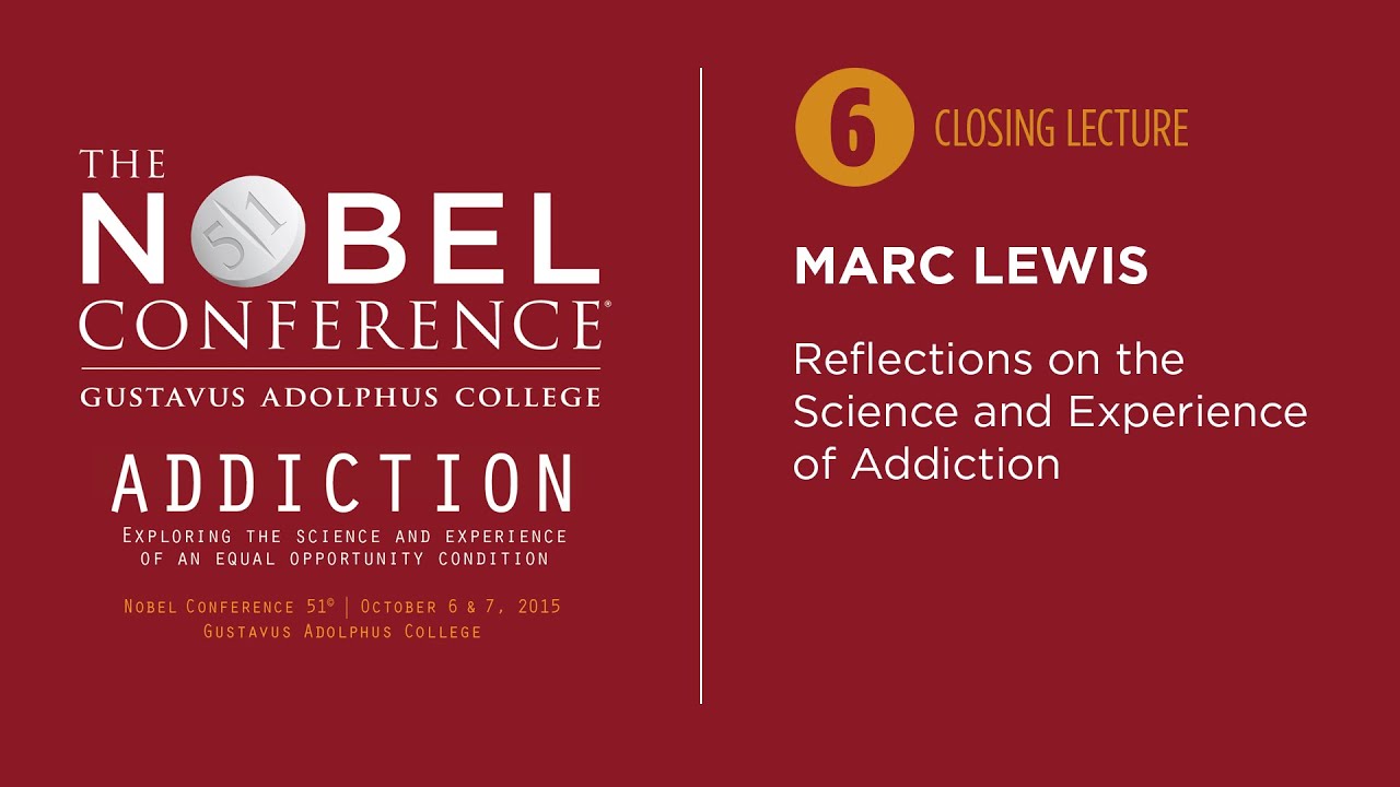 Marc Lewis, PhD presenting at Nobel Conference 51