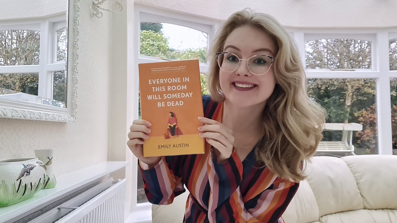 Book Review: Everyone In This Room Will Someday Be Dead by Emily Austin